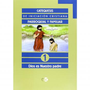 Catequesis Familiar: Dios es nuestro Padre