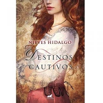 Destinos cautivos - Nieves Hidalgo