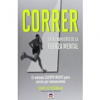 CORRER. ENTRENAMIENTO DE LA FUERZA MENTAL
