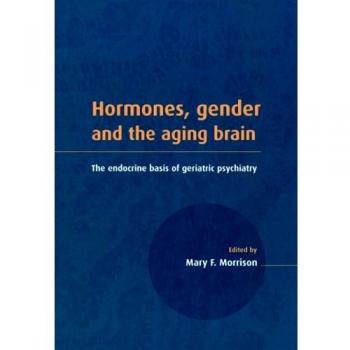 Hormonas, Género y el Cerebro en la Vejez: La Base Endocrina de la Psiquiatría Geriátrica