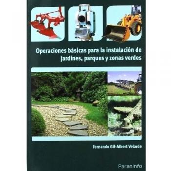 Operaciones básicas para la instalación de jardines, parques y zonas verdes