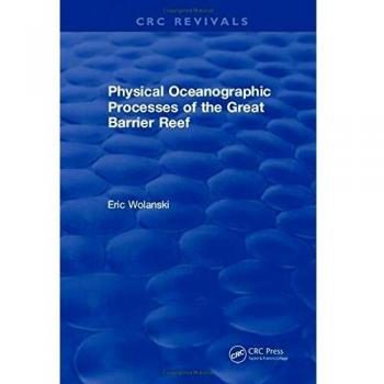 Physical Oceanographic Processes of the Great Barrier Reef