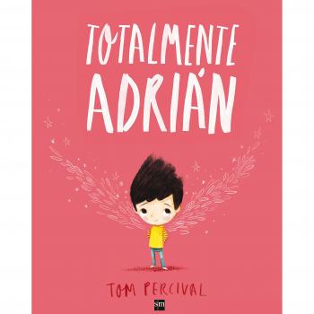 Totalmente Adrián - PERCIVAL, TOM