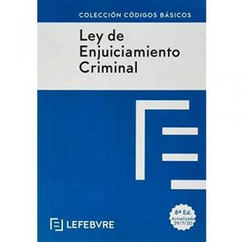 LEY DE ENJUICIAMIENTO CRIMINAL 8ª edc.: Código Básico - Aa Vv
