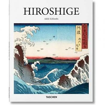 Hiroshige: 1797-1858, El Maestro Japonés de las Estampas Ukiyo-e - Libro Especializado de Adele Schlombs