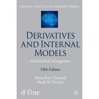 Derivatives and Internal Models: Modern Risk Management