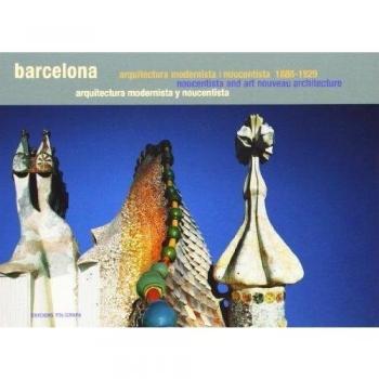Barcelona guías. Arquitectura Modernista y Noucentista