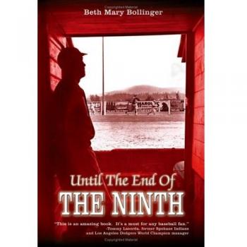 Until the End of the Ninth: A Novel by Beth Mary Bollinger