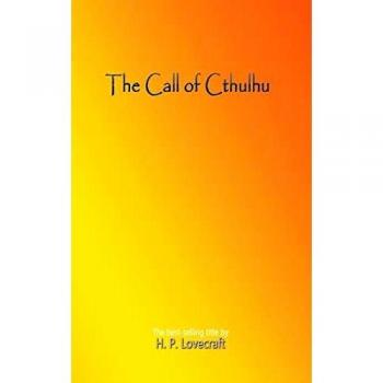 The Call of Cthulhu: Deluxe Hardcover Edition by H. P. Lovecraft