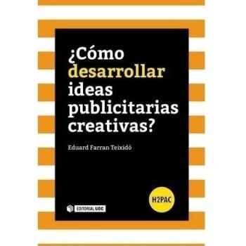 Cómo desarrollar ideas publicitarias creativas?: s/n