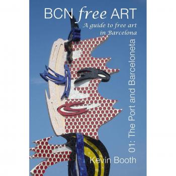 Guía de Arte Gratis en Barcelona: El Puerto y Barceloneta (Bcnfreeart 01)