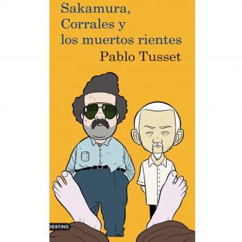 SAKAMURA CORRALES Y EL CASO DE LOS MUERTOS RIENTES