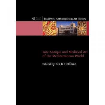Late Antique and Medieval Mediterranean Art Anthology