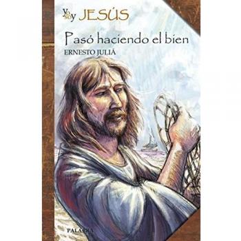 Yo Soy Jesus. Paso Haciendo el bien