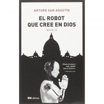El robot que cree en Dios - San Agustín, Arturo