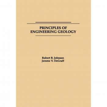 Principles of Engineering Geology - Paperback Edition by Robert B. Johnson, John Wiley & Sons