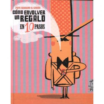 Como envolver un regalo en Diez pasos - Pepe Serrano
