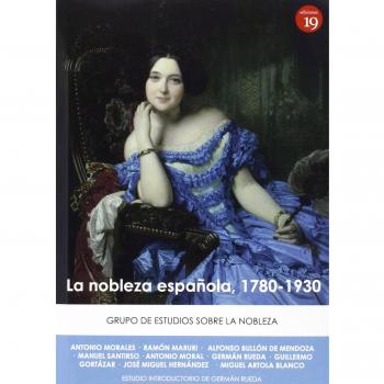 La nobleza española, 1780-1930