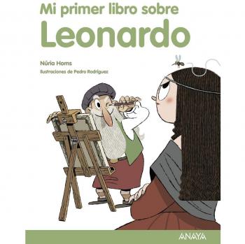 Mi primer libro sobre Leonardo - Homs, Núria