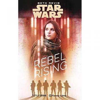 Star Wars Rogue One Rebel Rising