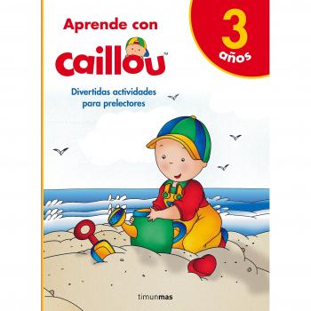 Aprende con Caillou - CHOUETTE PUBLISHING
