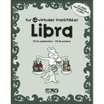 Tus 12 virtudes irresistibles: Libra