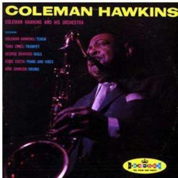 Coleman Hawkins Jazz Ensemble: Classic Recordings Collection