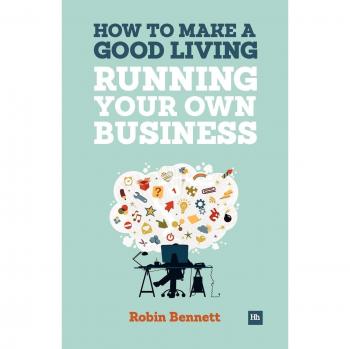 Low-Cost Business Startup Guide: How to Make a Good Living Running Your Own Business by Robin Bennett (Paperback)
