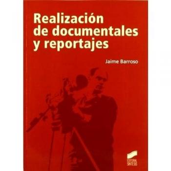 Realización de documentales y reportajes: 6