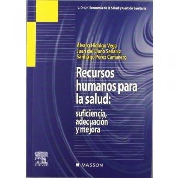 Recursos humanos para la salud: suficiencia, adecuación y mejora