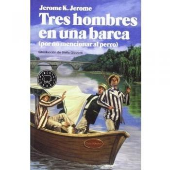 Tres Hombres En Una Barca - Jerome K. Jerome