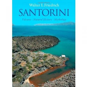 Santorini: Volcano, Natural History, Mythology
