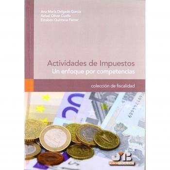 Actividades de Impuestos.: Un enfoque por competencias.