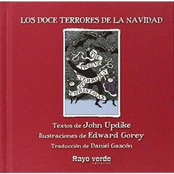 Los Doce Terrores De La Navidad - Updike, John / Gorey, Edward