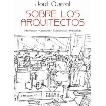 Sobre Los Arquitectos: Información, opiniones, experiencias, anécdotas: 5