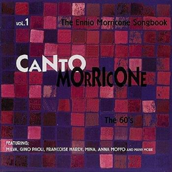 Canto Morricone, Vol.1 - The sixties