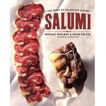 Salumi: The Craft of Italian Dry Curing