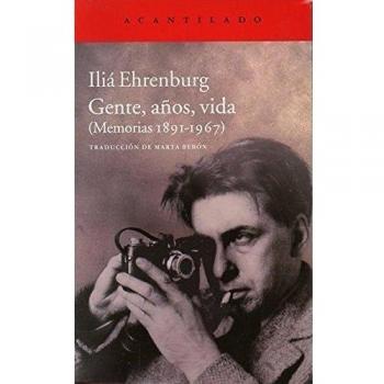 Gente, Años, Vida - Ehrenburg, Iliá