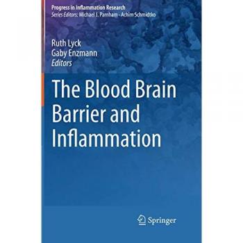 The Blood Brain Barrier and Inflammation