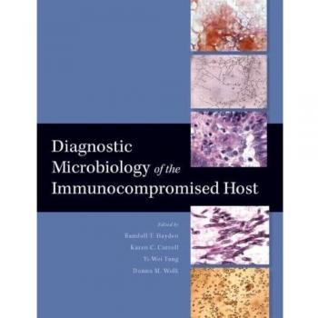 Diagnostic Microbiology of the Immunocompromised Host