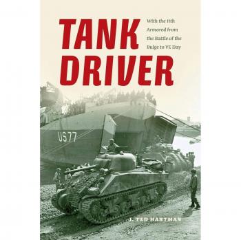 Tank Driver: With the 11th Armored from the Battle of the Bulge to Ve Day