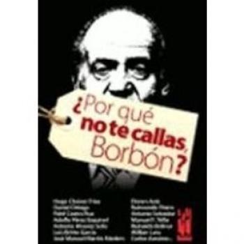 ¿Por qué no te callas, Borbón?