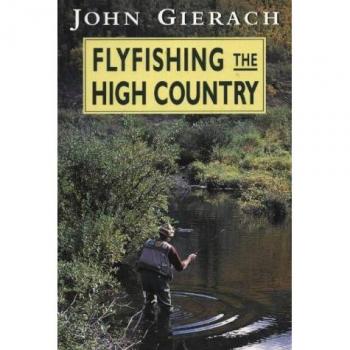Flyfishing the High Country