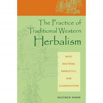 The Practice of Traditional Western Herbalism: Basic Organs and Systems