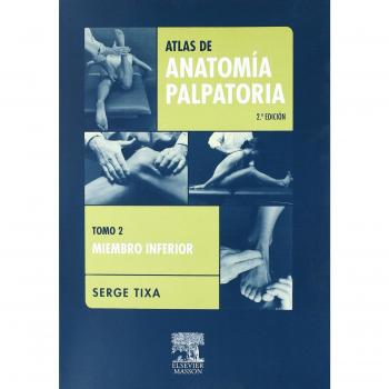 Atlas de Anatomía Palpatoria. Tomo 2