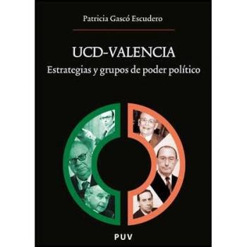 UCD-Valencia: Estrategias y grupos de poder político: 170