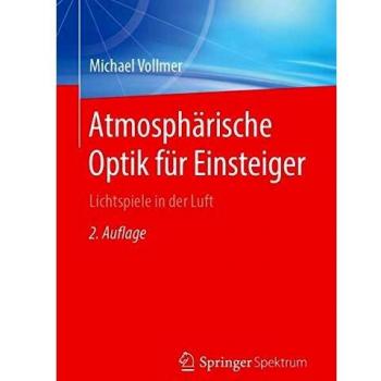Atmosphärische Optik für Einsteiger: Lichtspiele in der Luft