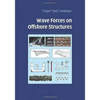 Wave Forces on Offshore Structures: Comprehensive Analysis and Paperback Edition