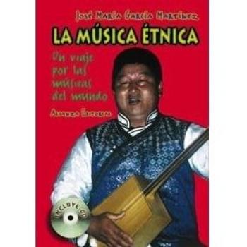 La música étnica: Un viaje por las músicas del mundo - Garcia Martinez