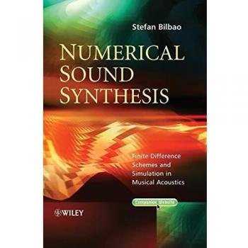 Numerical Sound Synthesis: Finite Difference Schemes and Simulation in Musical Acoustics (Hardback)